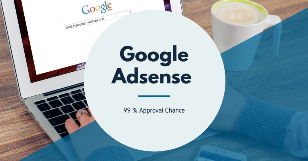 Get Google Adsense Approved – Things To Do And Not To Do